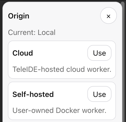 TeleIDE cloud, self-hosted, and local origin selector
